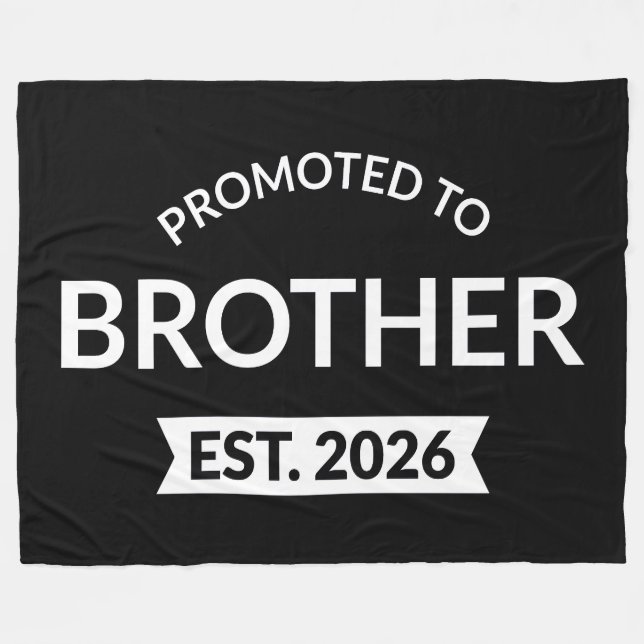 Promoted To Brother Est. 2026 II Fleece Blanket (Front (Horizontal))
