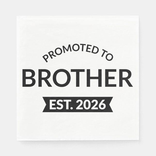 Promoted To Brother Est. 2026 II Napkin (Front)