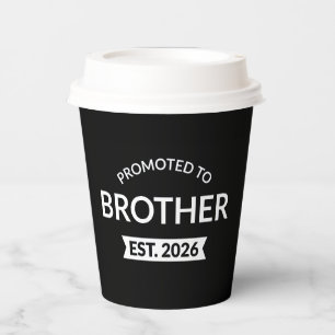 Promoted To Brother Est. 2026 II Paper Cups