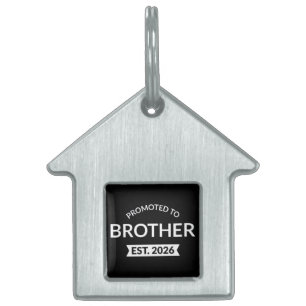 Promoted To Brother Est. 2026 II Pet ID Tag