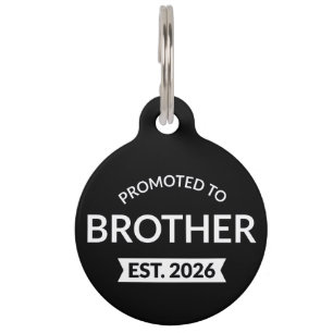 Promoted To Brother Est. 2026 II Pet Tag