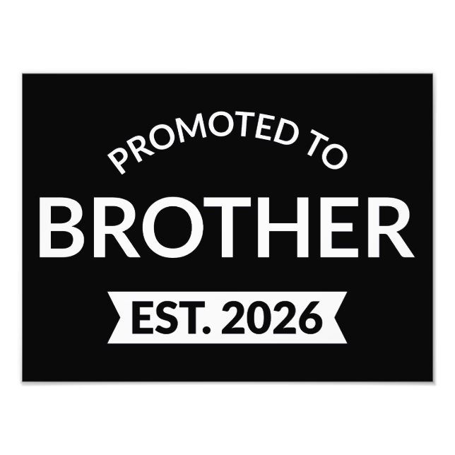 Promoted To Brother Est. 2026 II Photo Print (Front)
