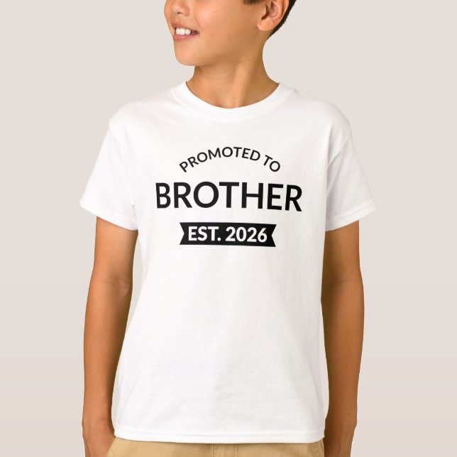 Promoted To Brother Est. 2026 II T-Shirt (Front)