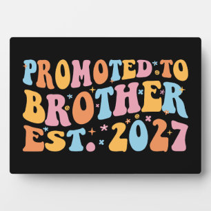 Promoted To Brother Est 2027 Big Brother Plaque