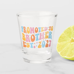 Promoted To Brother Est 2027 Big Brother Shot Glass