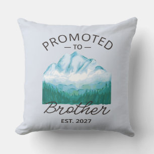 Promoted To Brother Est 2027 Big Brother VI Cushion