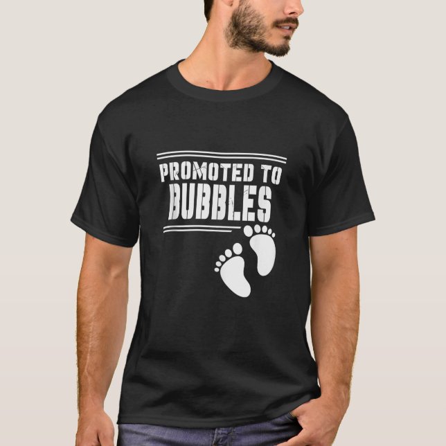 Promoted to BUBBLES Funny For First Time Matching  T-Shirt (Front)
