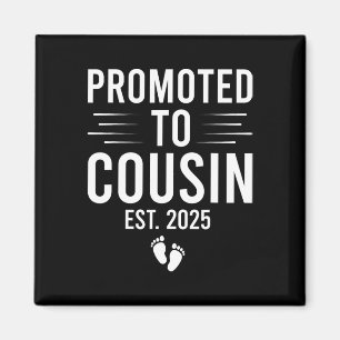 Promoted To Cousin Est 2025 Soon To Be Cousin Fath Magnet