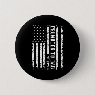 Promoted To Dad 2023 Funny Shirt For New Dad  6 Cm Round Badge