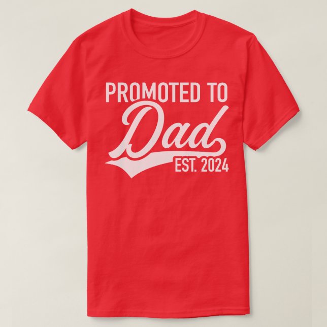 Promoted to dad 2024 T-Shirt (Design Front)