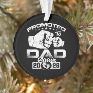 Promoted To Dad Again Est 2026 Ornament