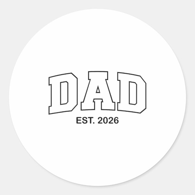 Promoted To Dad Est 2026 Daddy  Classic Round Sticker (Front)