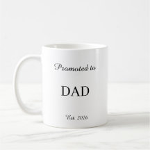 Promoted To Dad Mug – New Dad Gift Coffee Cup