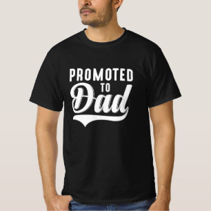 Promoted To Dad T-Shirt