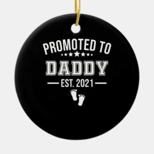Promoted To Daddy 2021 First Time Fathers Ceramic Ornament