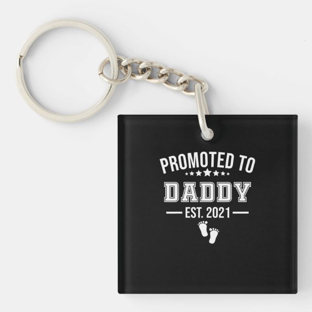 Promoted To Daddy 2021 First Time Fathers Key Ring (Front)