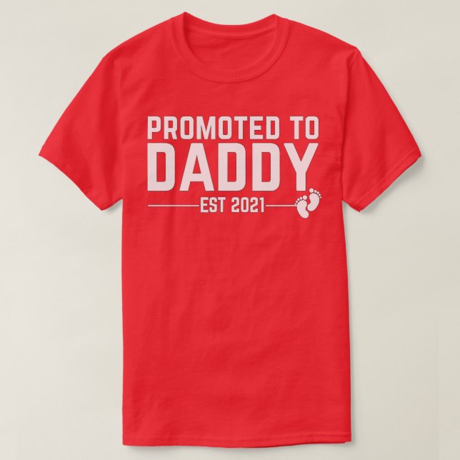 Promoted to Daddy 2021 for First Time Fathers New  T-Shirt (Design Front)