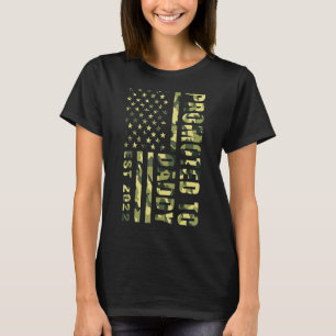 Promoted To Daddy 2022 American Flag Camo Fathers T-Shirt