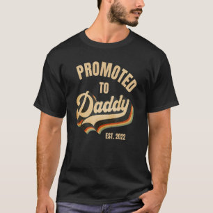 Promoted To Daddy 2022 New Dad Baby First Time T-Shirt