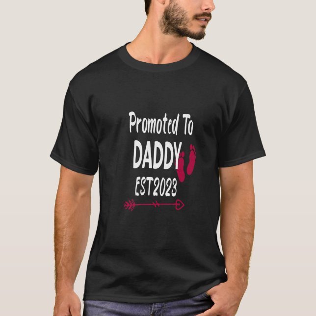 Promoted To Daddy 2023 Dad First Time New Dad T-Shirt (Front)