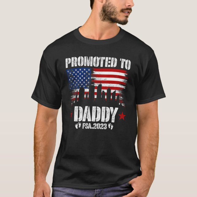 Promoted To Daddy 2023 Fatheru2019s Day First Time T-Shirt (Front)