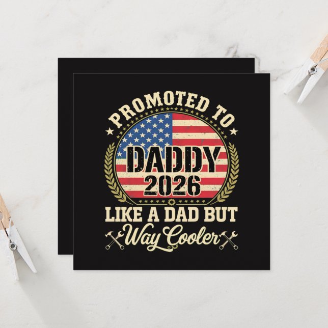 Promoted to Daddy 2026 Funny American Flag  (Front/Back In Situ)