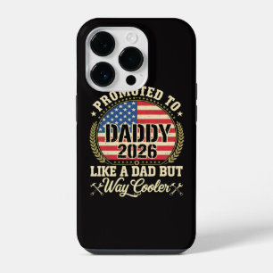 Promoted to Daddy 2026 Funny American Flag iPhone 14 Pro Case