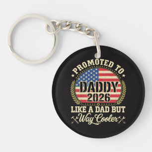 Promoted to Daddy 2026 Funny American Flag Key Ring