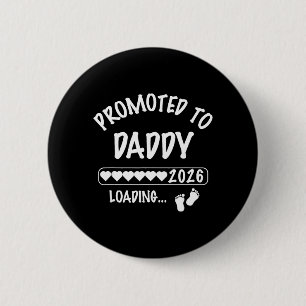 Promoted to Daddy 2026 New Parent Mummy Dad 6 Cm Round Badge