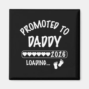 Promoted to Daddy 2026 New Parent Mummy Dad Magnet