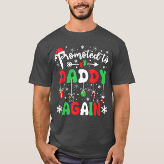 Promoted to Daddy Again Christmas Pregnancy Announ T-Shirt