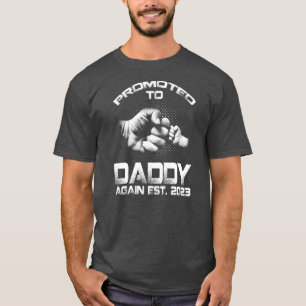 Promoted To Daddy Again Est 2023 Funny Fathers T-Shirt