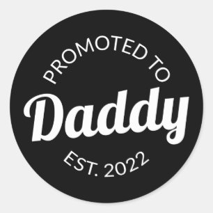 Promoted To Daddy Est. 2022 I Classic Round Sticker
