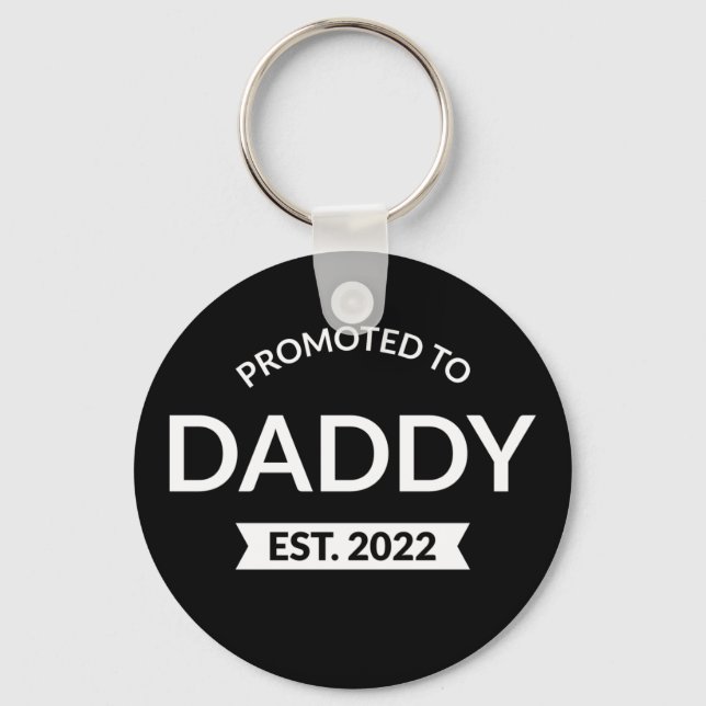 Promoted To Daddy Est. 2022 II Key Ring (Front)