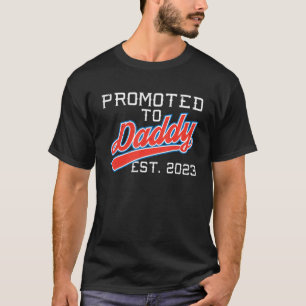 Promoted To Daddy Est 2023  New Dad Baby Papa 2 T-Shirt