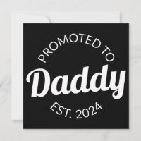Promoted To Daddy Est. 2024 I