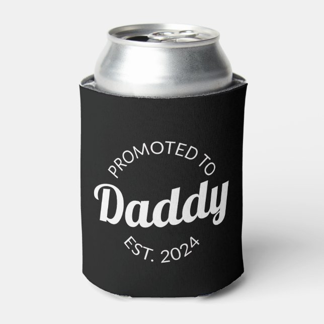 Promoted To Daddy Est. 2024 I Can Cooler (Can Front)