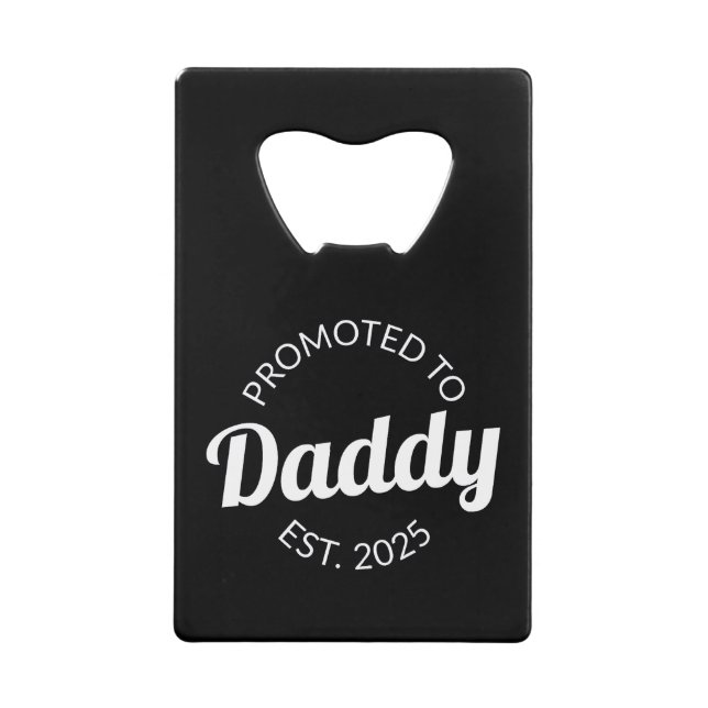 Promoted To Daddy Est. 2025 I (Front)