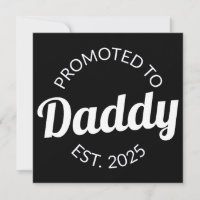 Promoted To Daddy Est. 2025 I