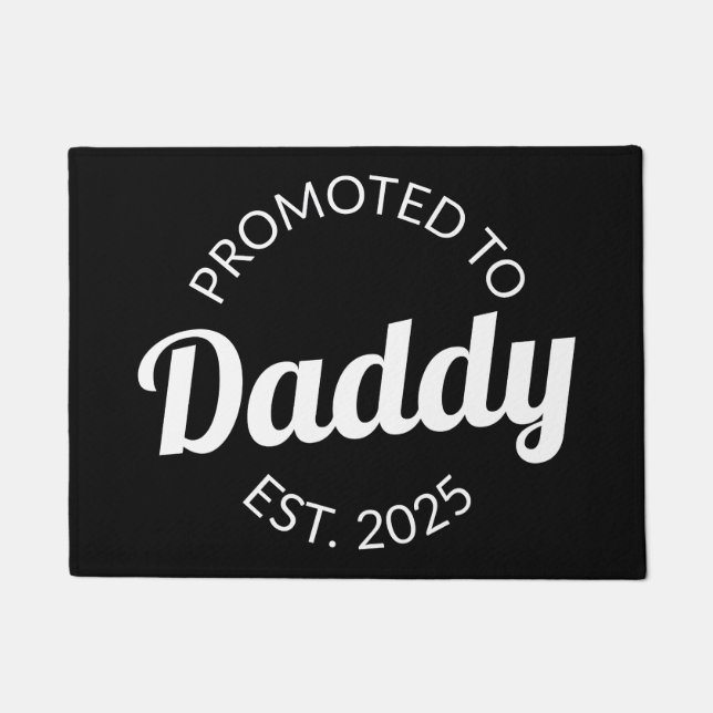 Promoted To Daddy Est. 2025 I Doormat (Front)