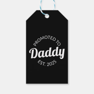 Promoted To Daddy Est. 2025 I Gift Tags