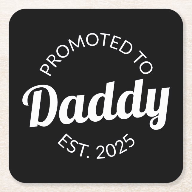 Promoted To Daddy Est. 2025 I Square Paper Coaster (Front)