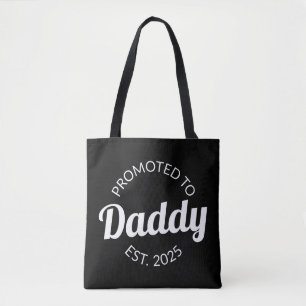 Promoted To Daddy Est. 2025 I Tote Bag
