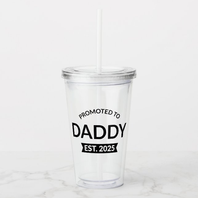 Promoted To Daddy Est. 2025 II Acrylic Tumbler (Front)