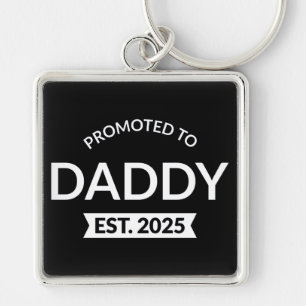 Promoted To Daddy Est. 2025 II Key Ring