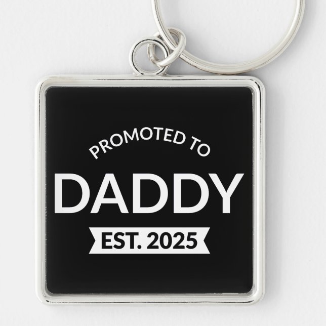 Promoted To Daddy Est. 2025 II Key Ring (Front)