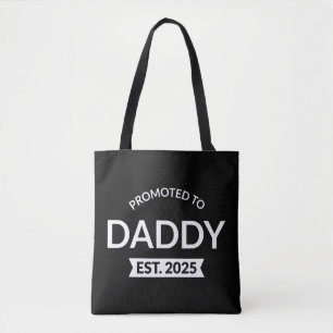 Promoted To Daddy Est. 2025 II Tote Bag