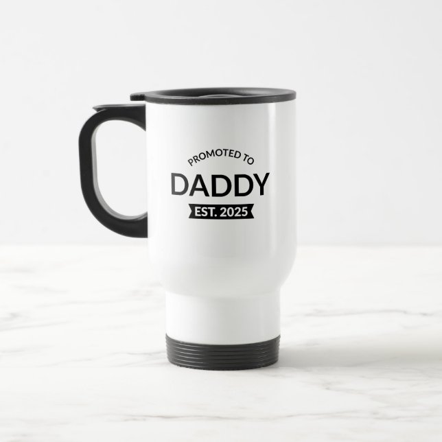 Promoted To Daddy Est. 2025 II Travel Mug (Left)