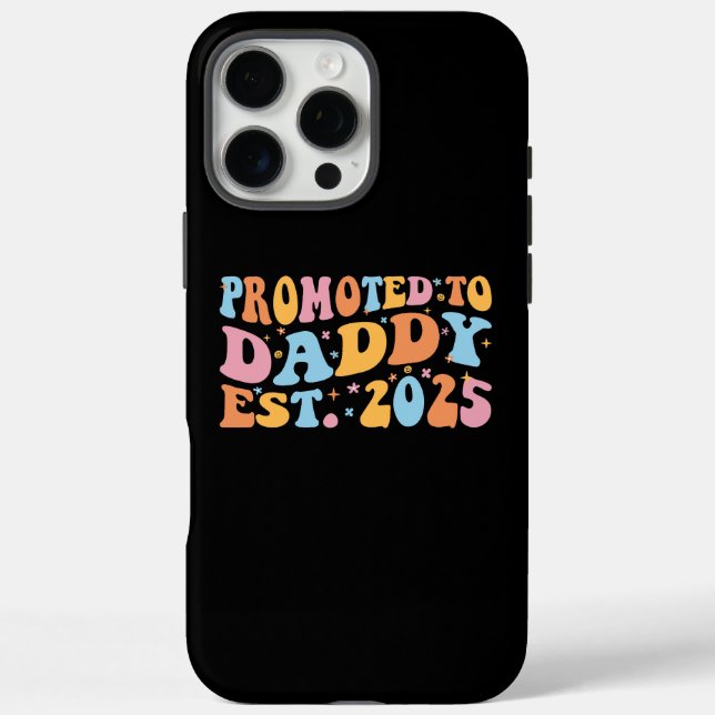 Promoted To Daddy Est. 2025 III Case-Mate iPhone Case (Back)