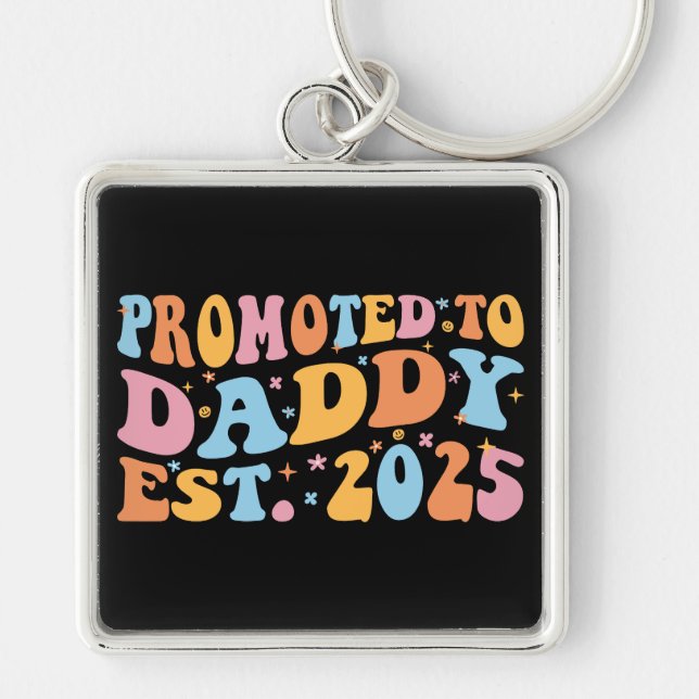 Promoted To Daddy Est. 2025 III Key Ring (Front)